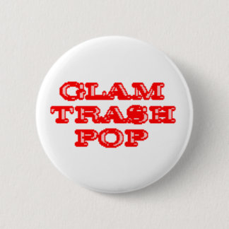 Glam Trash Pop Buttons