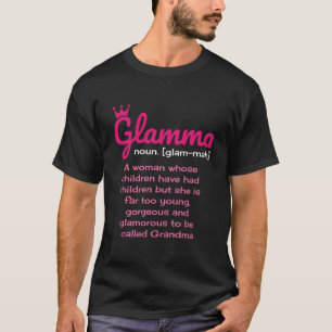 Glamma Definition Grandma T-Shirt