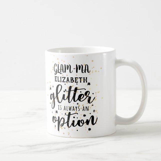 GLAMMA Glamourous Grandma Glitter Always Option FU Coffee Mug (Right)
