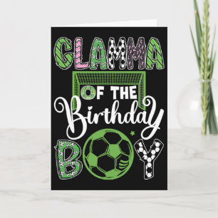 Glamma Of The Birthday Boy Soccer Player Birthday Card