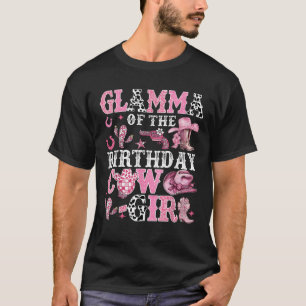 Glamma Of The Birthday Cow Girl Rodeo Cow Girl Bir T-Shirt