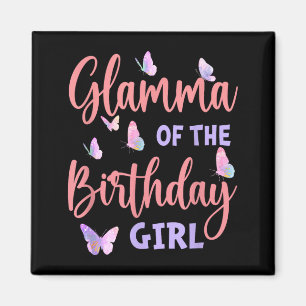 Glamma of the birthday girl butterfly family magnet