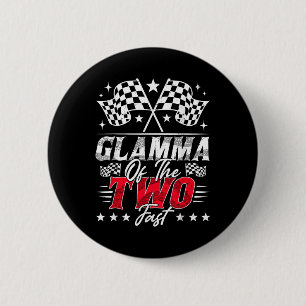 Glamma Of The Two Fast Second Birthday Racing Car  6 Cm Round Badge