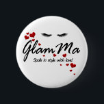 GlamMa Spoils 6 Cm Round Badge<br><div class="desc">I love my family and they all have a great sense of humour. When my daughter got pregnant she told everyone I was going to be a GlamMa! I laughed when I found out the meaning of GlamMa So as a graphic designer I couldn't help myself, I couldn't wait to...</div>