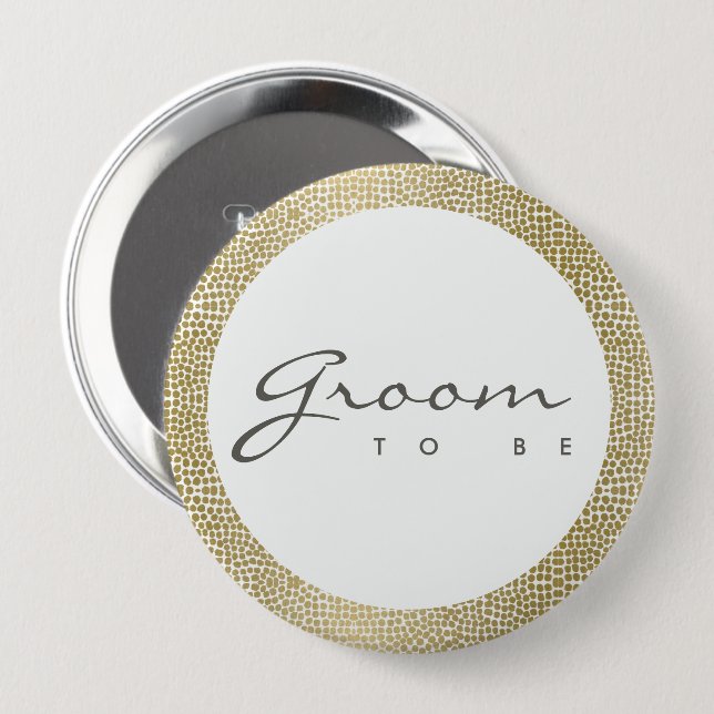 GLAMOROUS GOLD WHITE MOSAIC DOTS GROOM TO BE 10 CM ROUND BADGE (Front & Back)