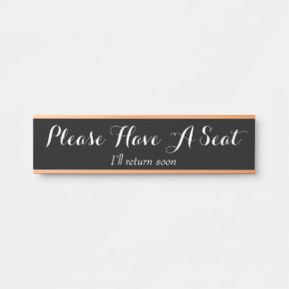 Glamourous and Classy "Please Have A Seat" Door Sign