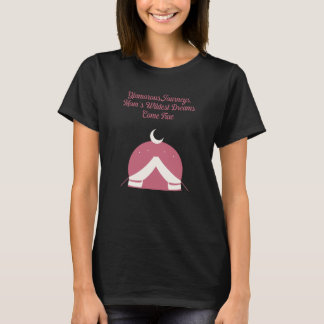 Glamourous Journeys Moms Wildest Dreams Glamping T-Shirt