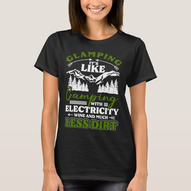 Glamping Its Like Camping With Electricity Wine Le T-Shirt (Front)