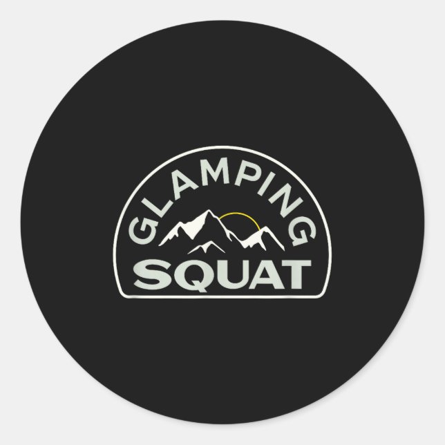 Glamping squad funny camping trip mountain sun classic round sticker (Front)