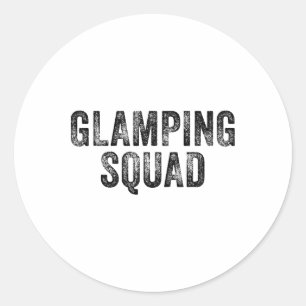Glamping Squad Funny Matching Family Camping Trip Classic Round Sticker