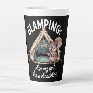 Glamping When My Tent Has A Chandelier Latte Mug