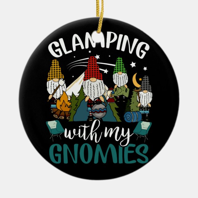 Glamping with my Gnomies Happy Glamper Funny Glamp Ceramic Ornament (Front)