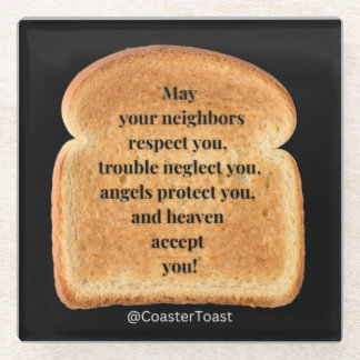 Glass Coaster with Funny Witty Toast