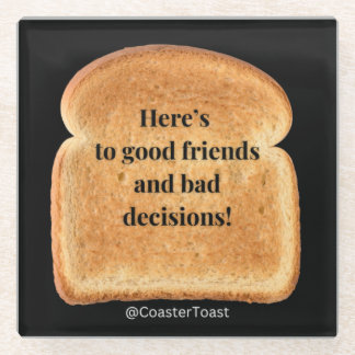 Glass Coaster with Funny Witty Toast