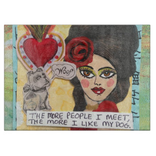 GLASS CUTTING BOARD-THE MORE PEOPLE I MEET CUTTING BOARD