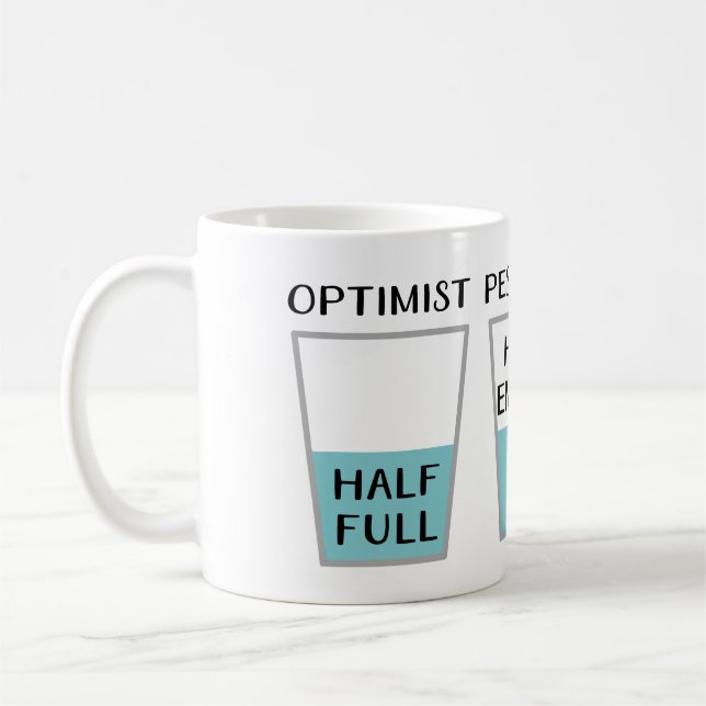 Glass Half Full Funny Meme Coffee Mug (Left)