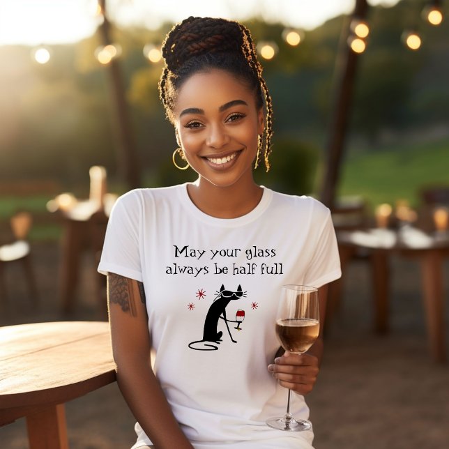 Glass Half Full Funny Wine Toast with Cat T-Shirt (Creator Uploaded)