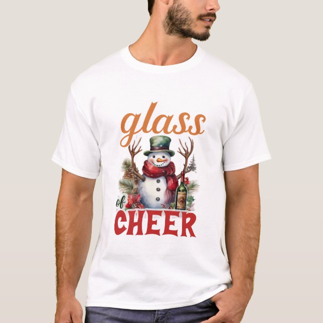 Glass of Cheer Christmas Funny Snowman Wine Lover T-Shirt (Front)