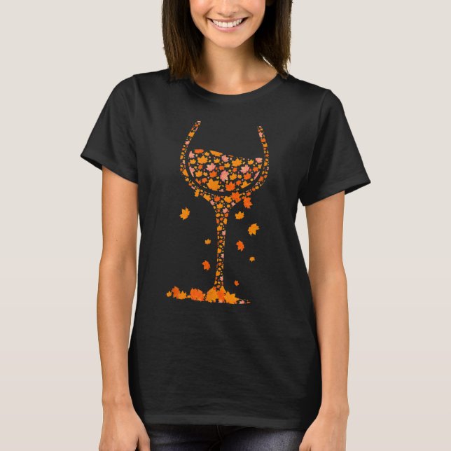 Glass of Wine Maple Leaf Autumn Fall Funny Drink W T-Shirt (Front)