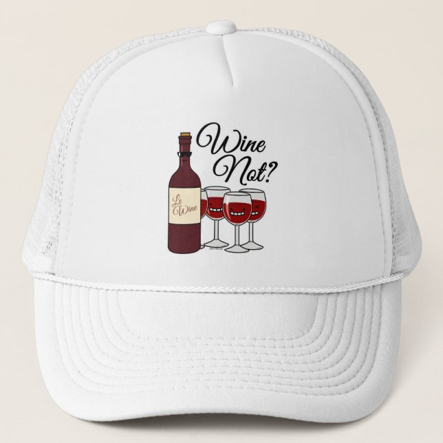 Glass of Wine not grapes alcohol red rose pinot Trucker Hat (Front)