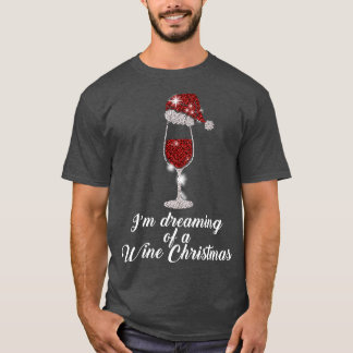 Glass Red Wine Santas Hat Xmas Christmas 1 T-Shirt