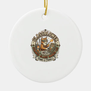 Glassblower Stained Glass Maker Cat Glassblower St Ceramic Ornament
