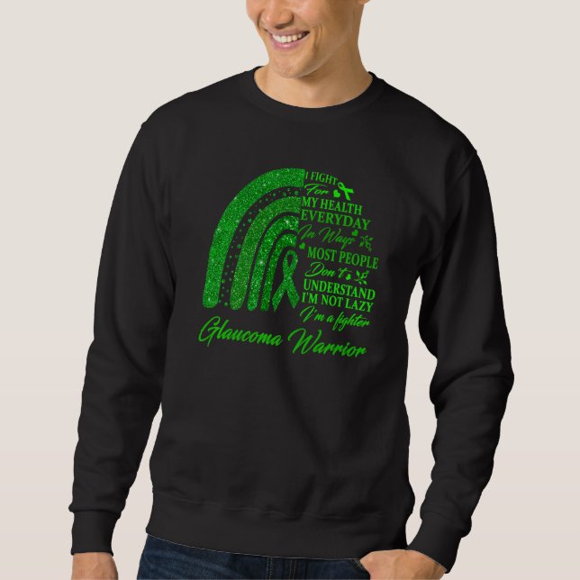 Glaucoma Warrior I'm Fine Sweatshirt (Front)