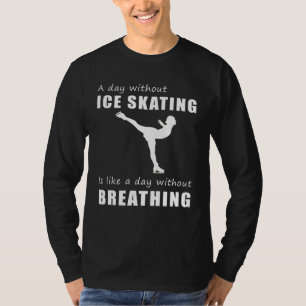 "Glide and Giggle - A day without ice skating is l T-Shirt