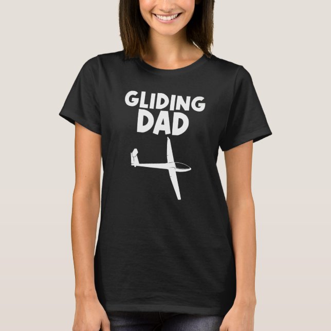 Glider For Dad Men Gliders Sailplanes T-Shirt (Front)