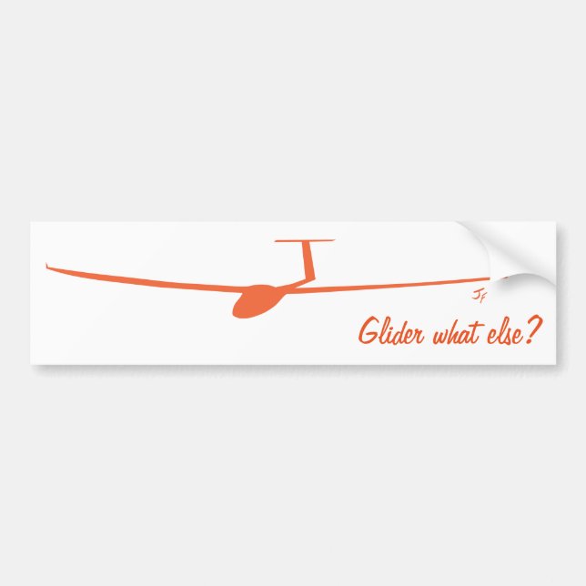Glider - What else? Bumper Sticker (Front)