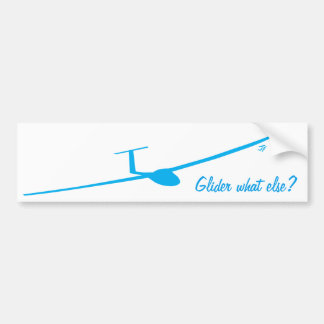 Glider - What else? Bumper Sticker