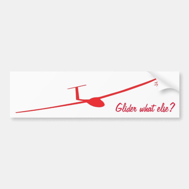 Glider - What else? Bumper Sticker (Front)