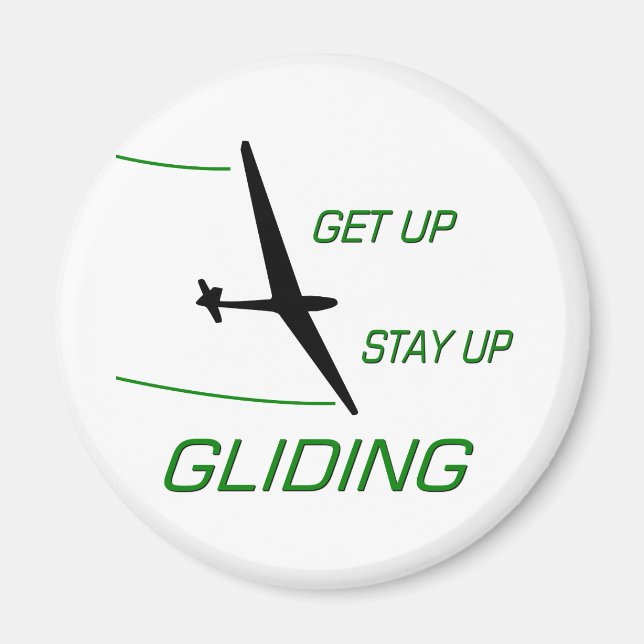 Gliding ... Get up  Stay up Magnet (Front)
