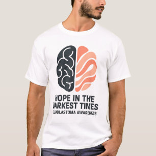 Glioblastoma Awareness Brain Hope Darkest Times _1 T-Shirt