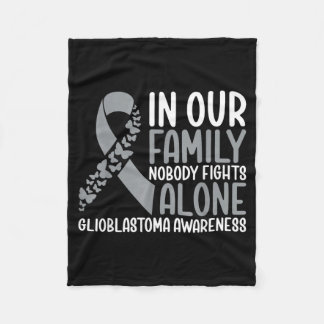 Glioblastoma Awareness In Family Nobody Fights Fleece Blanket