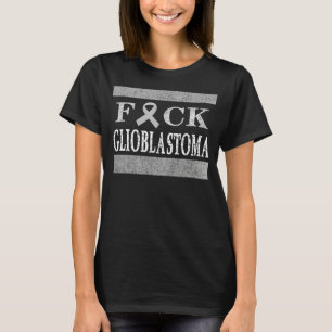 Glioblastoma Warrior Glioblastoma Awareness T-Shirt