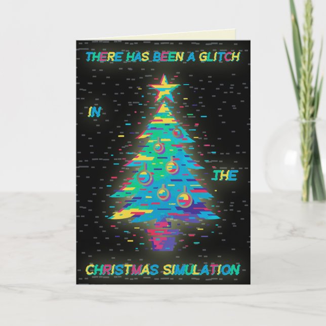 Glitch in the Christmas Simulation Card (Front)