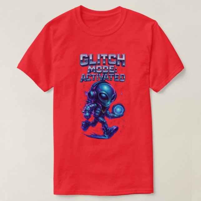 Glitch Mode Activated Cyber Alien Power T-Shirt (Design Front)