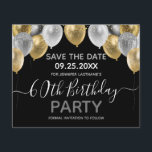 Glitter Balloons 60th Birthday Party Save the Date<br><div class="desc">Elegant faux silver and gold glitter balloons on the top border. All text is adjustable and easy to change for your own party needs. Great elegant save the date birthday party template design.  any year,  age can be changed</div>