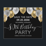 Glitter Balloons 80th Birthday Party Save the Date<br><div class="desc">Elegant faux silver and gold glitter balloons on the top border. All text is adjustable and easy to change for your own party needs. Great elegant save the date birthday party template design.  any year,  age can be changed</div>