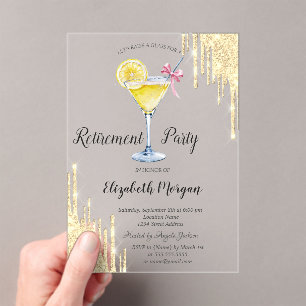 Glitter Drips,Cocktail,Gold Retirement    Acrylic Invitations