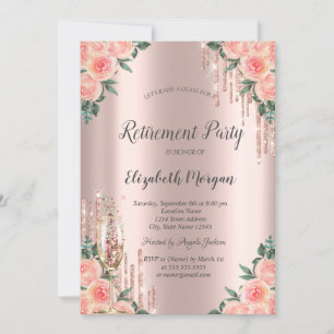 Glitter Drips,Flowers,Glass Rose Gold Retirement  Invitation