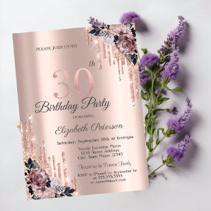  Glitter Drips Rose Gold Flowers 30th Birthday    Invitation