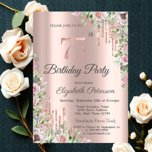  Glitter Drips Rose Gold Roses 75th Birthday    Invitation