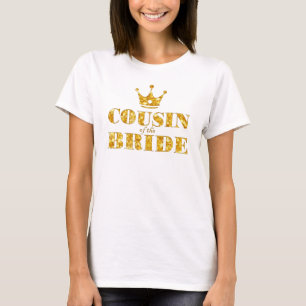 Glitter Golden Cousin of the Bride T-Shirt