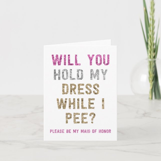 Glitter Hold My Dress While I Pee | Maid of Honour Invitation (Front)