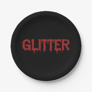 Glitter in Blood Typografie Paper Plate