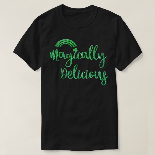 Glitter Magically Delicious Rainbow Shamrock St Pa T-Shirt (Design Front)