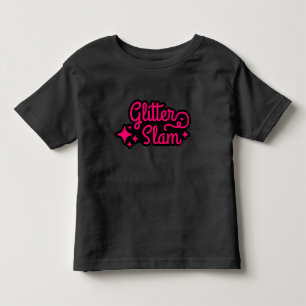 Glitter Slam Toddler T-Shirt