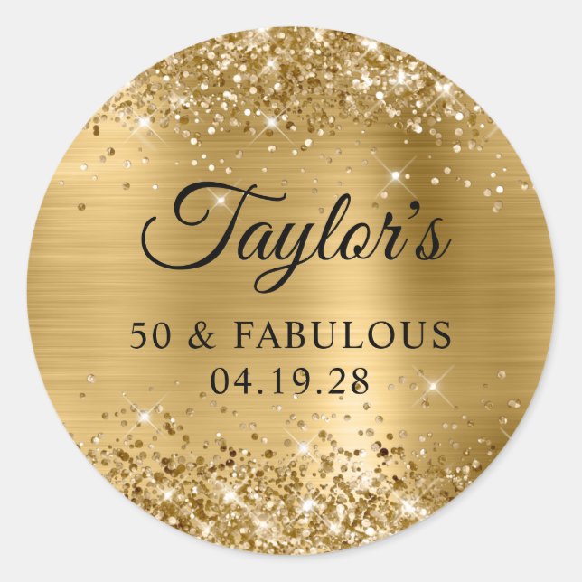 Glittery Gold Foil 50 & Fabulous Classic Round Sticker (Front)